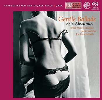 SACD Eric Alexander: Gentle Ballads LTD | DIGI