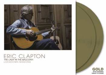 2LP Eric Clapton: The Lady In The Balcony: Lockdown Sessions (180g) (limited Germany Exclusive Edition) (gold Vinyl)