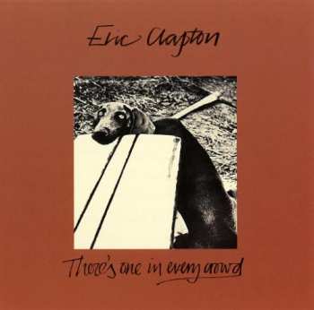 Album Eric Clapton: There's One In Every Crowd