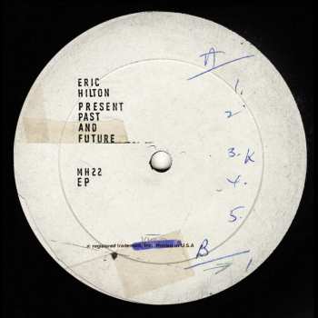 Album Eric Hilton: Present Past and Future