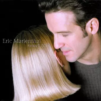 Eric Marienthal: Sweet Talk