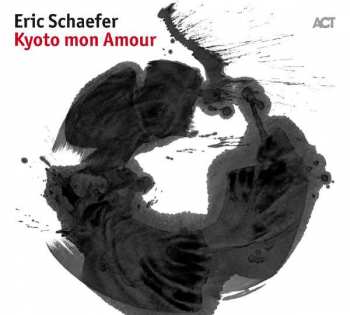 CD Eric Schaefer: Kyoto mon Amour