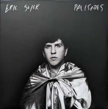 LP Eric Slick: Palisades