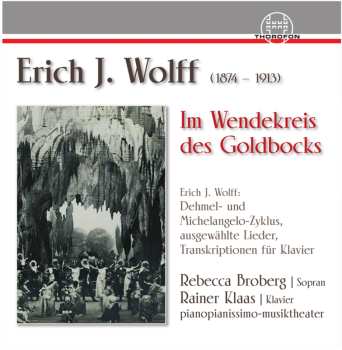 Album Erich Jaques Wolff: Lieder & Transkriptionen Für Klavier