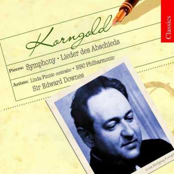 CD Erich Wolfgang Korngold: Symphony, Lieder des Abschieds