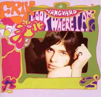 Erik: Look Where I Am