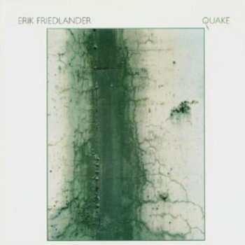 Album Erik Friedlander: Quake