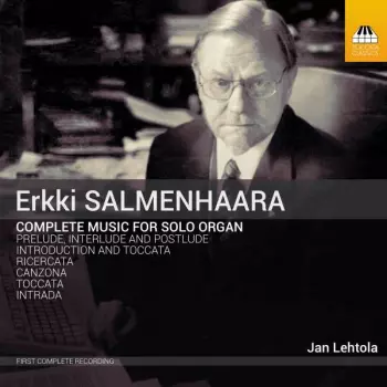 Complete Music For Solo Organ