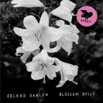 CD Erland Dahlen: Blossom Bells
