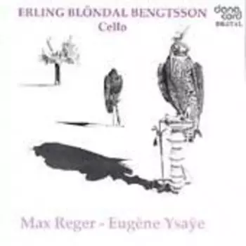 3 Suites For Cello Solo, Op. 131c : Sonata For Cello Solo, Op. 28 