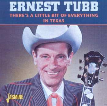 Album Ernest Tubb: There's A Little Bit Of Everything In Texas