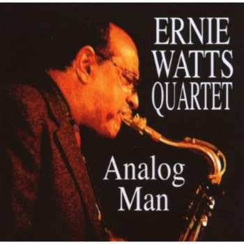 Album Ernie Watts Quartet: Analog Man