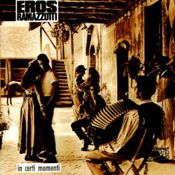 CD Eros Ramazzotti: In Certi Momenti