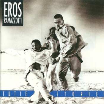 CD Eros Ramazzotti: Tutte Storie