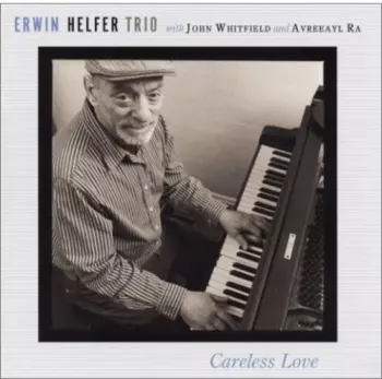 Erwin Helfer Trio: Careless Love
