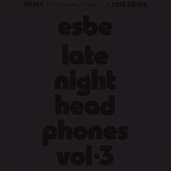 Album Esbe: Late Night Headphones Vol.3