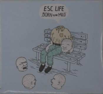 CD ESC Life: Born To Be Mild