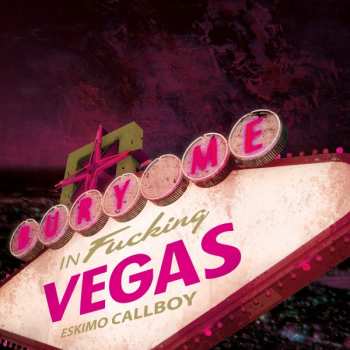 CD Eskimo Callboy: Bury Me In Vegas
