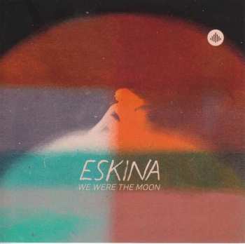 CD Eskina: We Were The Moon