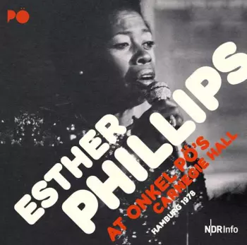 Esther Phillips: At Onkel Pö's Carnegie Hall Hamburg 1978