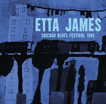LP Etta James: Chicago Blues Festival 1985