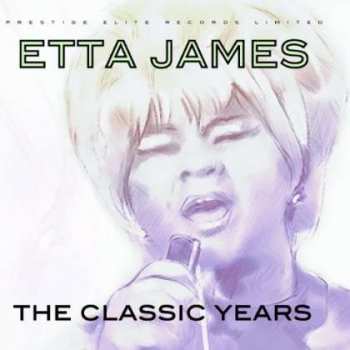 CD Etta James: The Classic Years