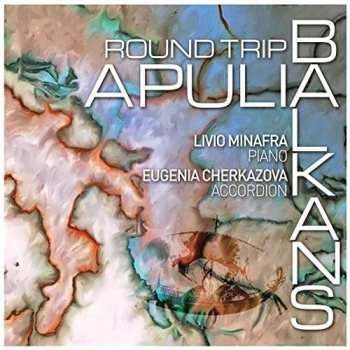 CD Eugenia Cherkazova: Round Trip Apulia Balkans