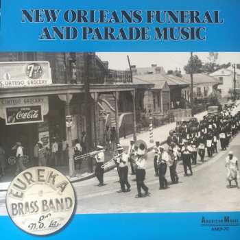 LP Eureka Brass Band: New Orleans Funeral And Parade Music