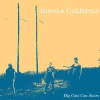 LP Eureka California: Big Cats Can Swim