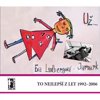 Eva Lindbergová: UŽ... To Nejlepší Z Let 1992-2006
