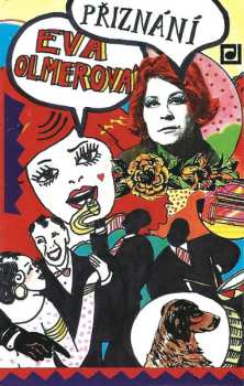 MC Eva Olmerová: Přiznání