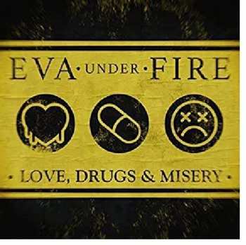 CD Eva Under Fire: Love, Drugs & Misery