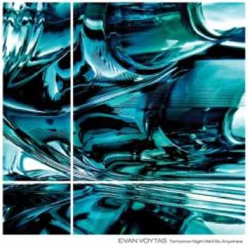 Album Evan Voytas: Tomorrow Night We'll Go Anywhere