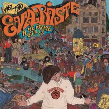 CD Evariste: Il Ne Pense Qu'à Ça - 1967-1970