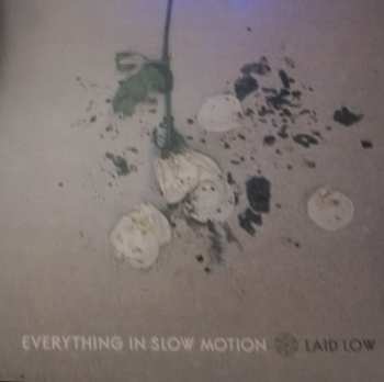 LP Everything In Slow Motion: Laid Low LTD | CLR