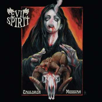 CD Evil Spirit: Cauldron Messiah