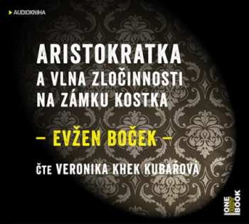 Album Evžen Boček: Aristokratka A Vlna Zločinnosti Na Zá
