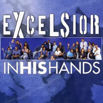 Excelsior: In His Hand