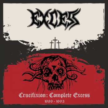 CD Excess: Crucifixion: Complete Excess