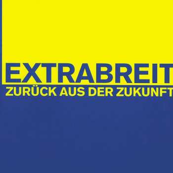 Album Extrabreit: Zurück Aus Der Zukunft