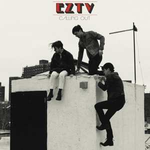 LP EZTV: Calling Out LTD