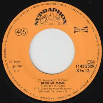 SP František Ringo Čech: Nech Mě Mamá / Vemte To Zkratkou