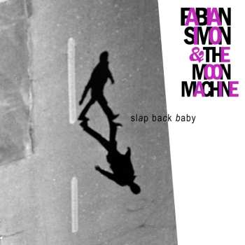 Album Fabian Simon & The Moon Machine: Slap Back Baby