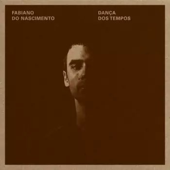 Fabiano Nascimento: Dança Dos Tempos