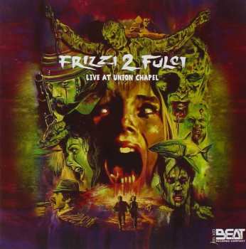 2CD Fabio Frizzi: Frizzi 2 Fulci - Live at Union Chapel