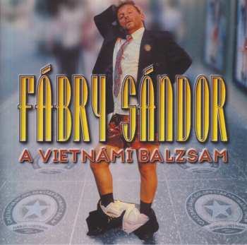 Album Fábry Sándor: A Vietnámi Balzsam