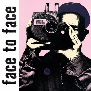Face To Face: No Way Out But Through  