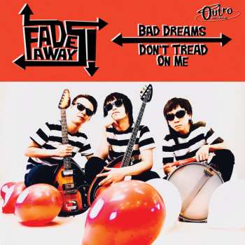 Album The Fadeaways: Bad Dreams / Don't Tread On Me 