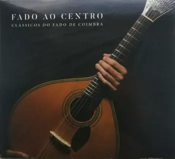 Clássicos Do Fado De Coimbra
