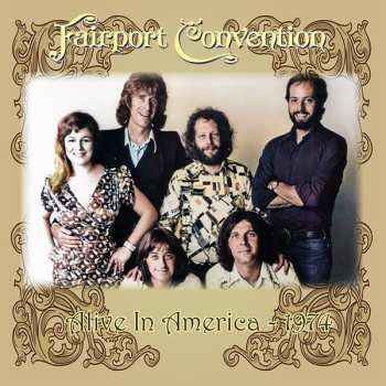 CD Fairport Convention: Alive In America 1974